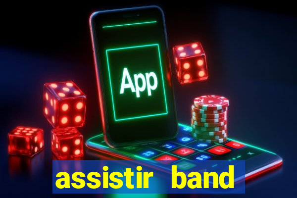 assistir band sports gratis